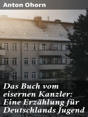 cover image of Das Buch vom eisernen Kanzler